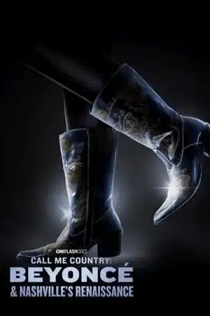 Call Me Country Beyoncé and Nashville s Renaissance (2024)