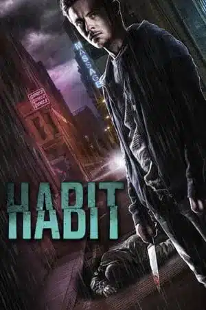 Habit (2017) รักซ่อนร้าย