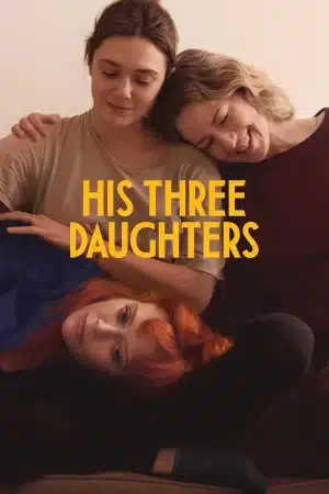 His Three Daughters (2023) สามสาว ลูกสาวพ่อ