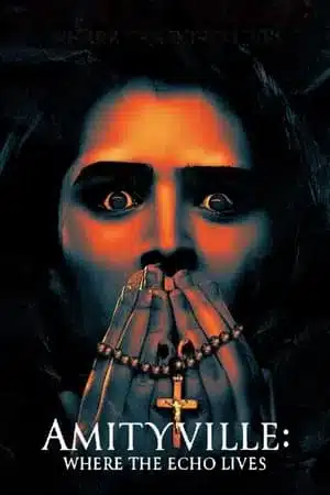 Amityville Where the Echo Lives (2024)