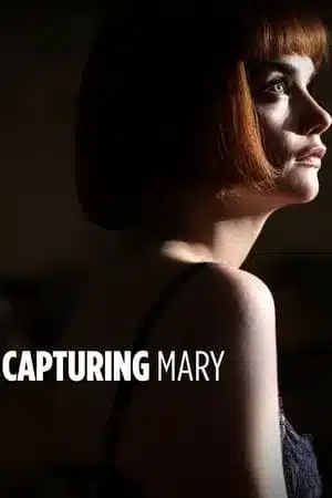 Capturing Mary (2007) แคพเชอริ่ง แมรี่