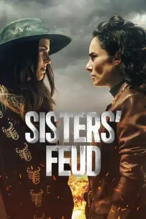 Sisters Feud (2024) สงครามสายเลือด