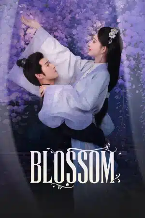 Blossom (2024) จิ่วฉงจื่อ