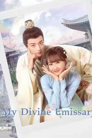 My Divine Emissary (2024) ท่านทูตเทพของข้า