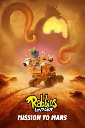 Rabbids Invasion Mission to Mars (2021) กระต่ายซ่าพาโลกป่วน ภารกิจสู่ดาวอังคาร