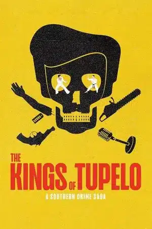 The Kings of Tupelo A Southern Crime Saga (2024) มหากาพย์อาชญากรรมแดนใต้