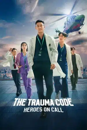 The Trauma Code Heroes on Call (2025) ชั่วโมงโกงความตาย