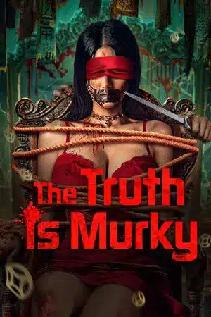 The Truth is Murky (2025) หลังเงาฆาตกร