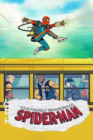 Your Friendly Neighborhood Spider-Man (2025) ยัวร์เฟรนด์ลีเนเบอร์ฮูดสไปเดอร์-แมน