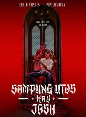 Sampung Utos Kay Josh (2025) ฉีกบัญญัติ แหวกศรัทธา