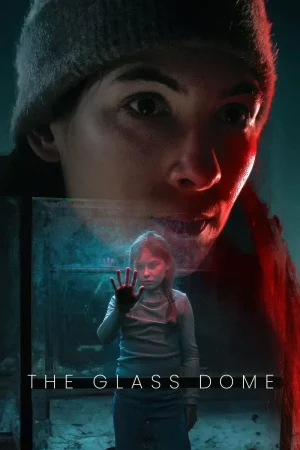 The Glass Dome (2025) เดอะ กลาส โดม