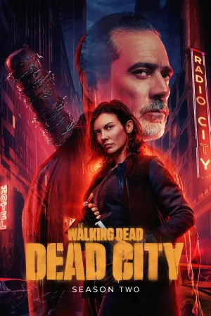 The Walking Dead Dead City (2025) เดอะวอล์กกิงเดด เดดซิตี้ ปี 2